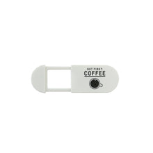 Görseli Galeri görüntüleyiciye yükleyin, beyaz üzerinde siyah renkli but first coffee yazan ve kahve görseli olan kamera kapatıcısı